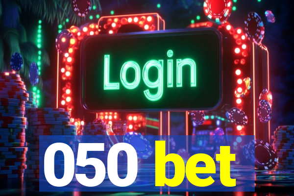 050 bet